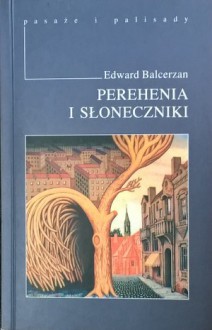 Perehenia i słoneczniki - Edward Balcerzan