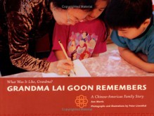 Grandma Lai Goon Remembers - Ann Morris