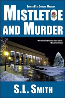 Mistletoe and Murder - S.L. Smith