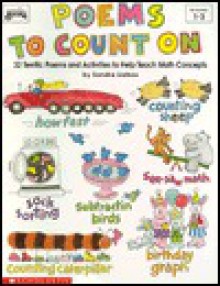 Poems to Count on: 30 Terrific Poems and Activities to Help Teach Math Concepts - Sandra Liatsos, John Paul Jones, Kate Flannagan