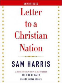 Letter to a Christian Nation (Audio) - Sam Harris, Jordan Bridges