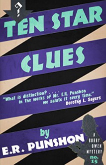 Ten Star Clues: A Bobby Owen Mystery: Volume 15 (The Bobby Owen Mysteries) - E.R. Punshon