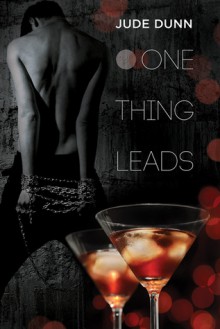 One Thing Leads - Jude Dunn