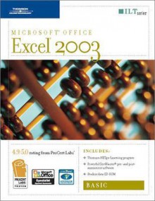 Excel 2003: Basic, 2nd Edition + Certblaster & CBT, Student Manual with Data - Axzo Press