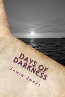 Days of Darkness - Jamie Jones