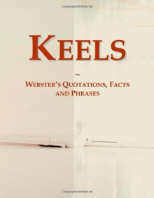 Keels: Webster's Quotations, Facts and Phrases - Icon Group International