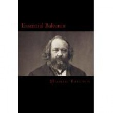 Essential Bakunin - Mikhail Bakunin