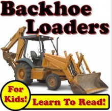 Backhoe Loaders: Big Backhoe Loaders Digging Dirt On The Jobsite! (Over 35+ Photos of Backhoe Loaders Working) - Kevin Kalmer