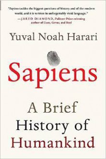 Sapiens: A Brief History of Humankind - Yuval Noah Harari