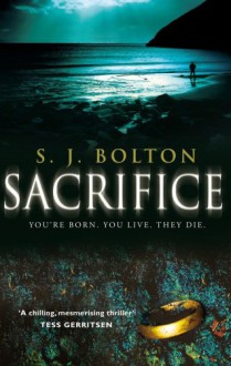 Sacrifice - S.J. Bolton