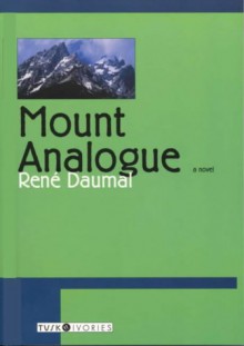 Mount Analogue - René Daumal