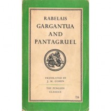 Gargantua and Pantagruel - François Rabelais, J.M. Cohen