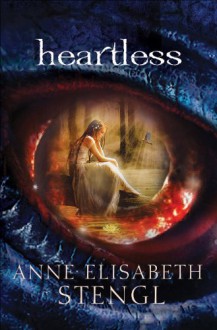 Heartless - Anne Elisabeth Stengl