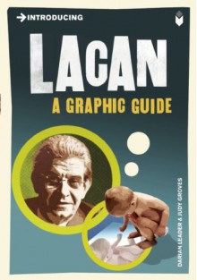 Introducing Lacan: A Graphic Guide - Darian Leader, Judy Groves