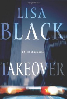 Takeover - Lisa Black