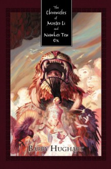 The Chronicles of Master Li and Number Ten Ox - Barry Hughart