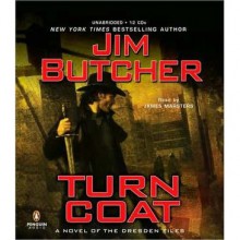 Turn Coat (The Dresden Files, #11) - James Marsters, Jim Butcher