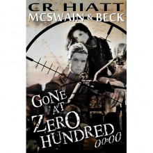 Gone at Zero Hundred 00:00 - C.R. Hiatt