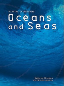 Oceans And Seas (Mapping Earthforms) - Nicholas Lapthorn