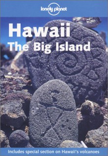 Lonely Planet Hawaii the Big Island - Conner Gorry, Lonely Planet