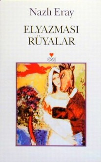 Elyazması Rüyalar - Nazlı Eray