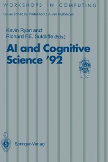 AI and Cognitive Science 92: University of Limerick, 10 11 September 1992 - Kevin Ryan