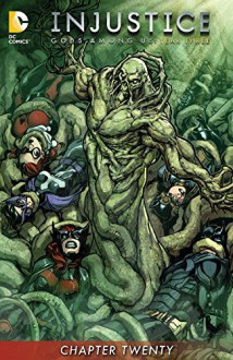 Injustice: Gods Among Us: Year Three (2014-) #20 (Injustice: Gods Among Us: Year Three (2014-) Graphic Novel) - Pete Woods, Pete Woods