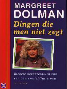 Dingen die men niet zegt - Margreet Dolman