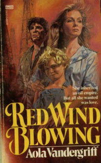 Red Wind Blowing - Aola Vandergriff