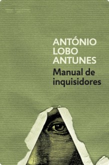 Manual de inquisidores - António Lobo Antunes, Mario Merlino