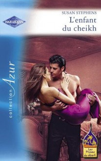 L'enfant du cheikh (Harlequin Azur) (French Edition) - Susan Stephens, Elisabeth Marzin