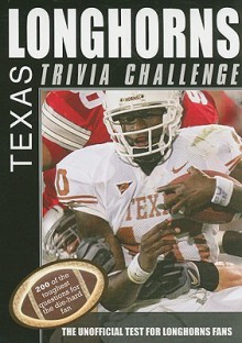 Texas Longhorns Trivia Challenge - Sourcebooks Inc