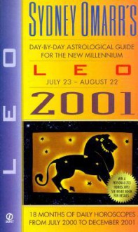 Day-by-Day Astrological Guide for Leo 2001 - Sydney Omarr