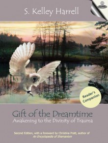 Gift of the Dreamtime - Reader's Companion - S. Kelley Harrell