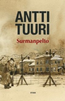 Surmanpelto - Antti Tuuri