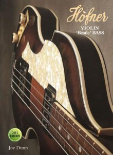 Hofner Violin ""Beatle"" Bass - 2011 Edition - Joe Dunn