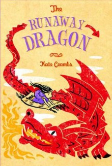 The Runaway Dragon - Kate Coombs