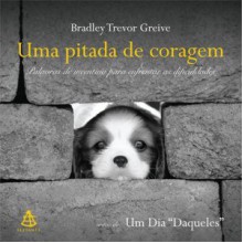 Uma pitada de coragem - Bradley Trevor Greive