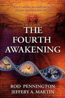 The Fourth Awakening - Rod Pennington, Jeffery A. Martin