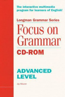 Focus on Grammar: Advanced - Jay Maurer