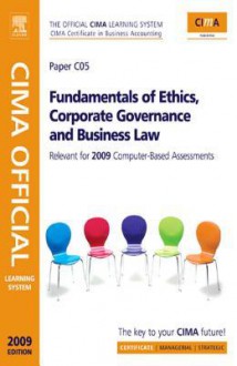 Cima Official Learning System Fundamentals of Ethics, Corporate Governance and Business Law - Mead, Larry Mead, David Sagar, Kevin Bampton