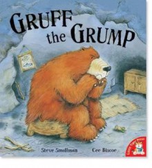 Gruff the Grump - Smallman, Cee Biscoe