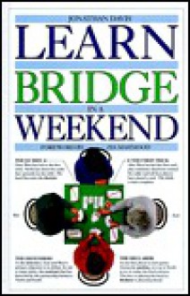 Learn Bridge in a Weekend (Learn in a Weekend Series) - Jonathan Davis