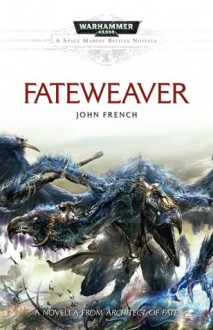 Fateweaver - John French