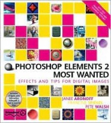 Photoshop Elements 2 Most Wanted - Friends of ED, Francine Spiegel, Pete Walsh