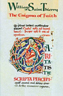 William Of Saint Thierry: The Enigma of Faith - John D. Anderson