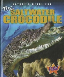 The Saltwater Crocodile - Colleen Sexton