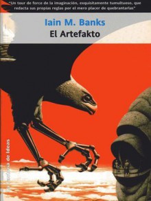 El Artefakto - Iain M. Banks