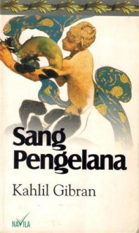 Sang Pengelana - Kahlil Gibran, Olenka Fatten, Shaleh Gisymar