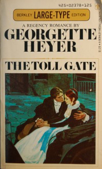 The Toll Gate - Georgette Heyer